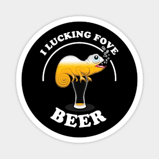 I Lucking Fove Beer Magnet